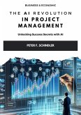 The AI Revolution in Project Management (eBook, ePUB)