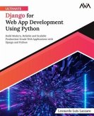 Ultimate Django for Web App Development Using Python (eBook, ePUB)