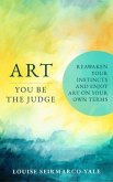 Art, You Be The Judge (eBook, ePUB)
