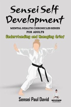 Sensei Self Development Mental Health Chronicles Series (eBook, ePUB) - David, Sensei Paul