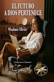 El Futuro a Dios Pertenece (eBook, ePUB)