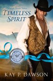 Timeless Spirit (Timeless Hearts, #1) (eBook, ePUB)