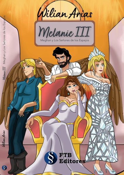 Melanie III Meghan y los Señores de los Espejos (eBook, ePUB)