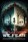 The Reflections We Fear (eBook, ePUB)