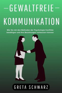 Gewaltfreie Kommunikation (eBook, ePUB) - Schwarz, Greta