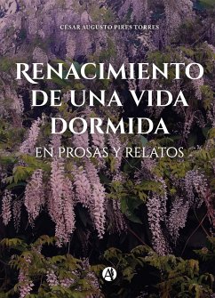 Renacimiento de una vida dormida (eBook, ePUB) - Torres, César Augusto Pires