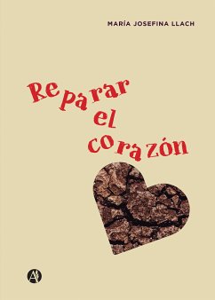 Reparar el corazón (eBook, ePUB) - Llach, María Josefina