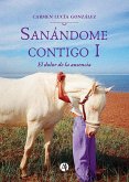 Sanándome contigo I (eBook, ePUB)