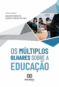 Cover Os Múltiplos Olhares sobre a Educação (eBook, ePUB)