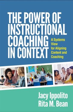 The Power of Instructional Coaching in Context (eBook, ePUB) - Ippolito, Jacy; Bean, Rita M.