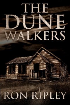 The Dunewalkers (Moving In Series, #2) (eBook, ePUB) - Ripley, Ron; Street, Scare