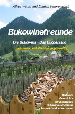 Bukowinafreunde (eBook, ePUB) - Wanza, Alfred; Fedorowytsch, Emilian