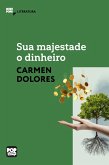 Sua majestade o dinheiro (eBook, ePUB) Sua majestade o dinheiro (eBook, ePUB)