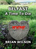 Belfast a Time To Die (eBook, ePUB)