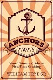 Anchors Away (eBook, ePUB)