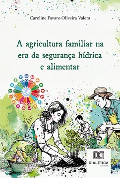 Cover A agricultura familiar na era da segurança hídrica e alimentar (eBook, ePUB)
