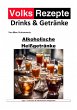 Volksrezepte Drinks und Getränke -... - Bild 1