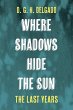 Where Shadows Hide the Sun, The Last... - Bild 1