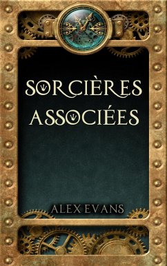 Sorcières Associées (eBook, ePUB) - Evans, Alex