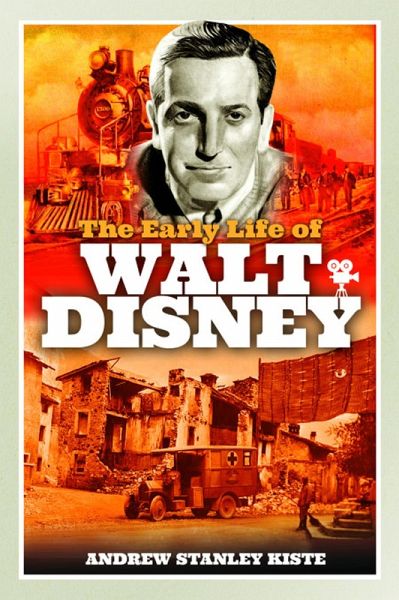 The Early Life of Walt Disney (eBook, ePUB)
