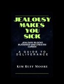 Jealousy Makes You Sick (eBook, ePUB)