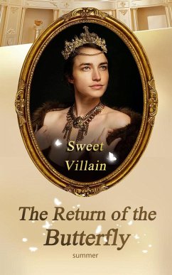 Cover Sweet Villain - The Return of the Butterfly (eBook, ePUB)