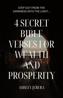 The 4 Secret Bible Verses For Wealth And Prosperity (eBook, ePUB) - Jerera, Ashley