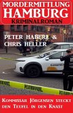Kommissar Jörgensen steckt den Teufel in den Knast: Mordermittlung Hamburg Kriminalroman (eBook, ePUB)