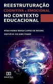 Reestruturação cognitiva e emocional no contexto educacional (eBook, ePUB)