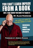 You Can't Learn Improv From a Book (eBook, ePUB)