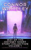 Way Of The Odyssey Short Story Collection Volume 1: 5 Science Fiction Short Stories (Way Of The Odyssey Science Fiction Fantasy Stories) (eBook, ePUB)