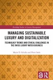 Managing Sustainable Luxury and Digitalization (eBook, ePUB)