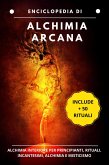 Enciclopedia di Alquimia Arcana: Alchimia interiore per principianti, rituali, incantesimi, alchimia e misticismo (eBook, ePUB)