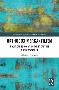 Orthodox Mercantilism (eBook, ePUB) - Feldman, Alex