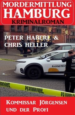 Cover Kommissar Jörgensen und der Profi: Mordermittlung Hamburg Kriminalroman (eBook, ePUB)