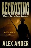 Reckoning (Clean, Sheriff CRIME THRILLERS with Adventure & Suspense - The BIG SKY Series Action Thriller Books, #3) (eBook, ePUB)