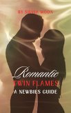 Romantic Twin Flames' Guide (Sacred Sexuality, #3) (eBook, ePUB)