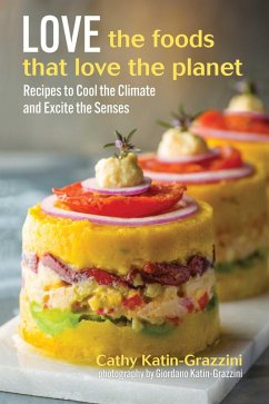 Love the Foods That Love the Planet (eBook, ePUB) - Katin-Grazzini, Cathy