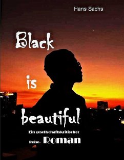 Black is beautiful (eBook, ePUB) - Sachs, Hans