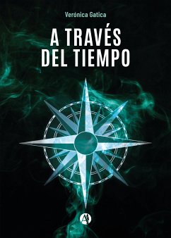 A través del tiempo (eBook, ePUB) - Gatica, Verónica