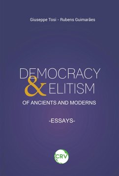 Democracy & elitism of ancients and moderns (eBook, ePUB) Cover Democracy & elitism of ancients and moderns (eBook, ePUB)