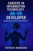"Careers in Information Technology: AR/VR Developer" (GoodMan, #1) (eBook, ePUB) "Careers in Information Technology: AR/VR Developer" (GoodMan, #1) (eBook, ePUB)