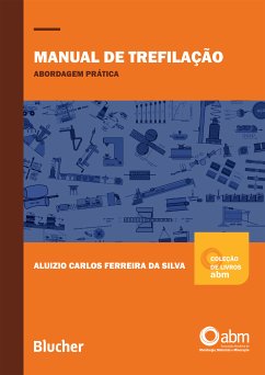 Manual de trefilação (eBook, ePUB) - Silva, Aluizio Carolos Ferreira da