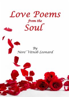 Love Poems from the Soul (eBook, ePUB) - Leonard, Nore' Vitnob