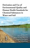 Derivation and Use of Environmental Quality and Human Health Standards for Chemical Substances in Water and Soil (eBook, ePUB)