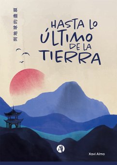 Hasta lo último de la tierra (eBook, ePUB) - Almo, Xavi