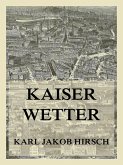 Kaiserwetter (eBook, ePUB)