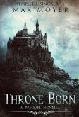 Throne Born (Tempest Rising Series) (eBook, ePUB)