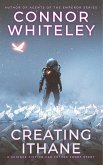 Creating Ithane: A Science Fiction Far Future Short Story (Way Of The Odyssey Science Fiction Fantasy Stories) (eBook, ePUB)