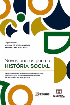 Novas pautas para a História Social (eBook, ePUB) - Martins, William de Souza; Maia, Andrea Casa Nova